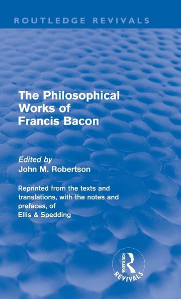 Produktbild: The Philosophical Works of Francis Bacon