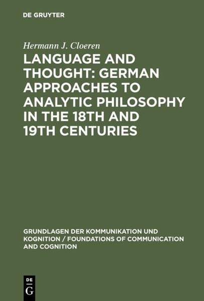 Produktbild: Language and Thought: German Approaches to Analytic Philosophy in the 18th and 19th Centuries