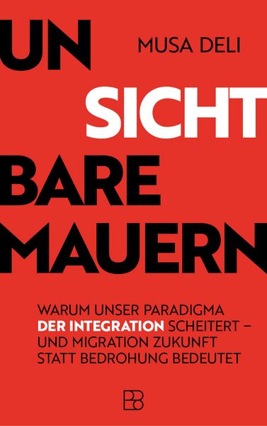 Unsichtbare Mauern, Gebundene Ausgabe von Musa Deli, Bonifatius Verlag, 978-3-9879011-3-3