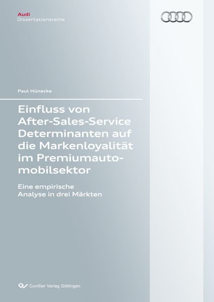 Produktbild: Einfluss von After-Sales-Service Determinanten auf die Markenloyalit&auml;t im Premiumautomobilsektor