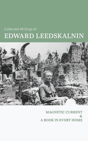 Produktbild: The Collected Writings of Edward Leedskalnin