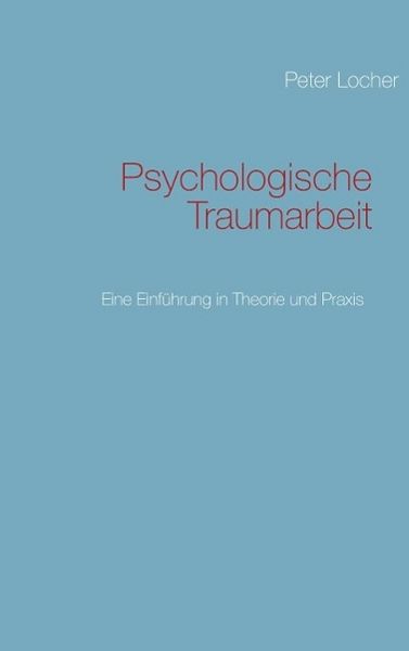 Produktbild: Psychologische Traumarbeit