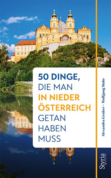 Produktbild: 50 Dinge, die man in Nieder&ouml;sterreich getan haben muss