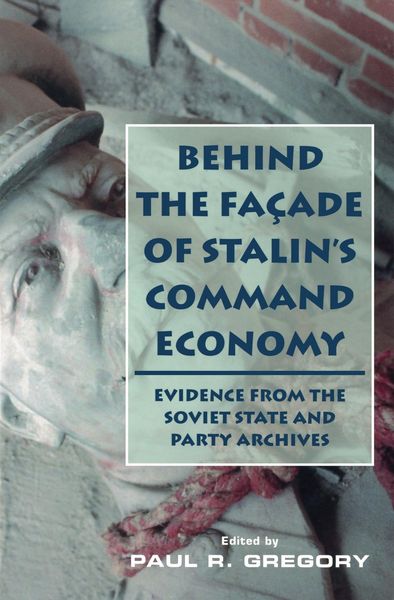 Produktbild: Behind the Facade of Stalin's Command Economy