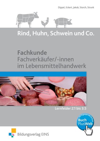 Fachkunde Fachverkäufer/ -innen Rind, Huhn, Schwein und Co.