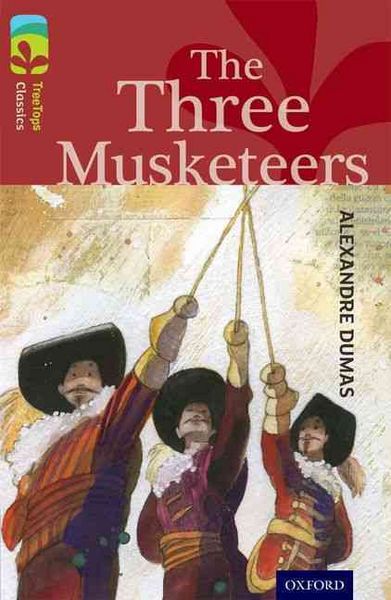 Produktbild: Oxford Reading Tree TreeTops Classics: Level 15: The Three Musketeers