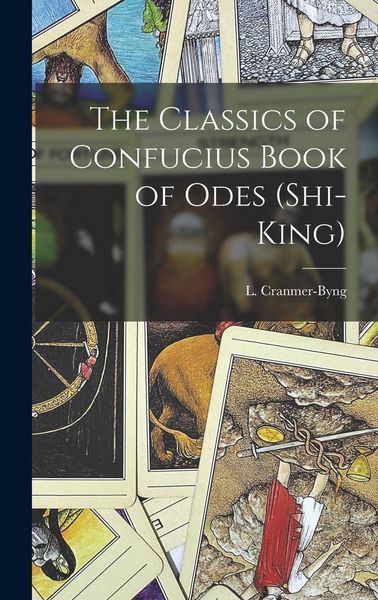 Produktbild: The Classics of Confucius Book of Odes (Shi-King)