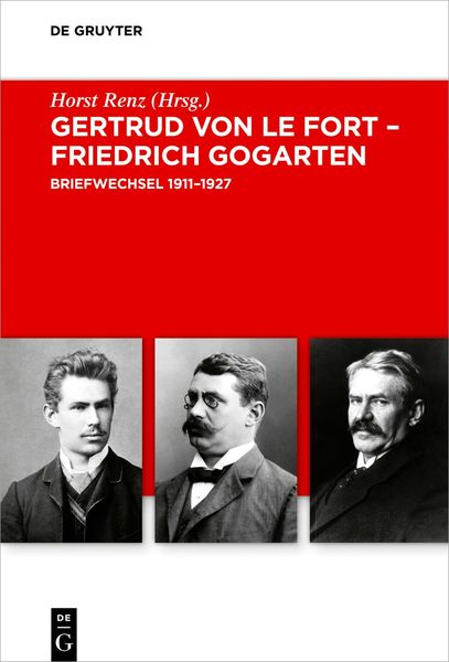 Produktbild: Gertrud von le Fort &ndash; Friedrich Gogarten