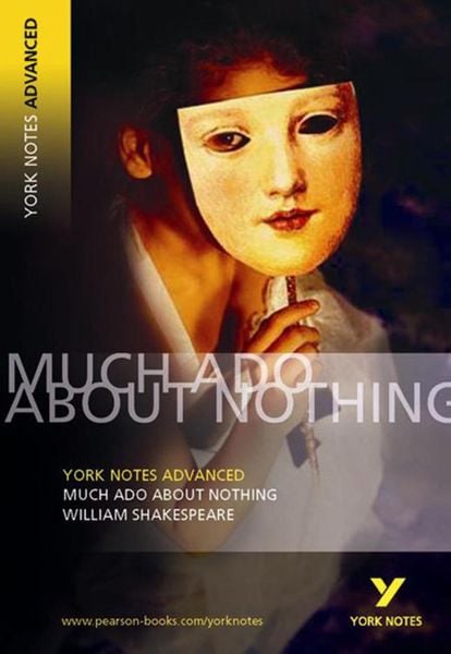 Much Ado About Nothing (York Notes Advanced) English Literature Study Guide - for 2026, 2027 exams, Taschenbuch von William Shakespeare, Pearson ELT,