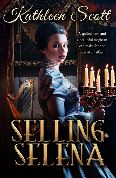 Produktbild: Selling Selena (Gaslight Guilds, #1)