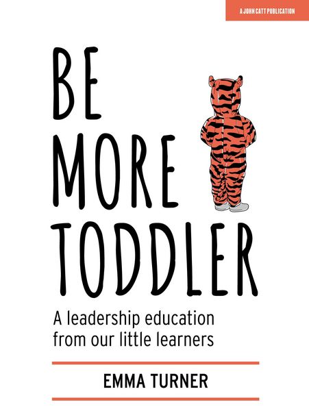 Produktbild: Be More Toddler: A leadership education from our little learners