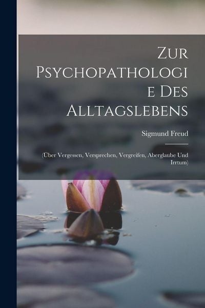 Produktbild: Zur Psychopathologie Des Alltagslebens
