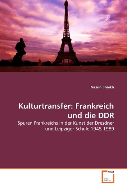 Produktbild: Shaikh, N: Kulturtransfer: Frankreich und die DDR