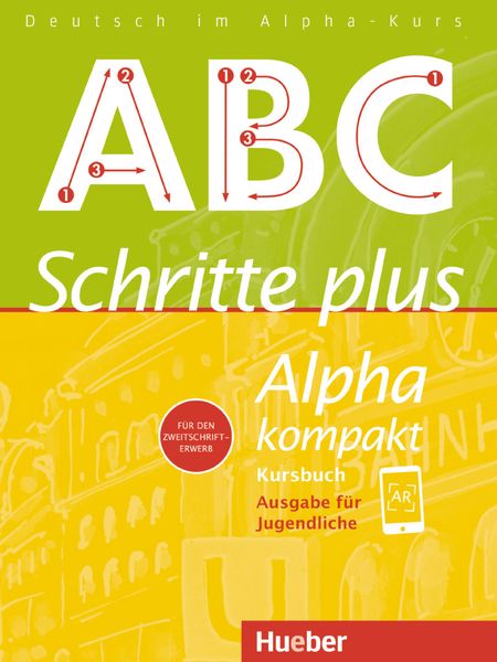 Schritte plus Alpha kompakt - Ausgabe für Jugendliche. Deutsch als Zweitsprache. Kursbuch, Taschenbuch von Anja Böttinger, Hueber, 978-3-19-031452-2