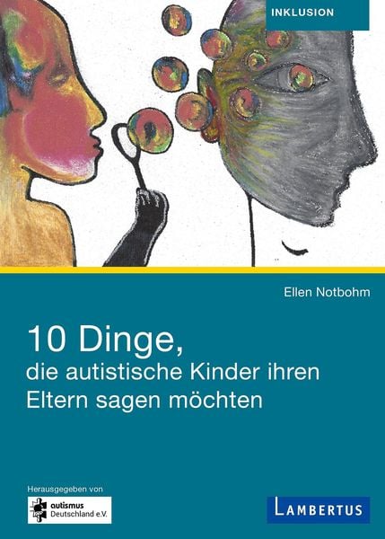 Produktbild: 10 Dinge, die autistische Kinder ihren Eltern sagen m&ouml;chten