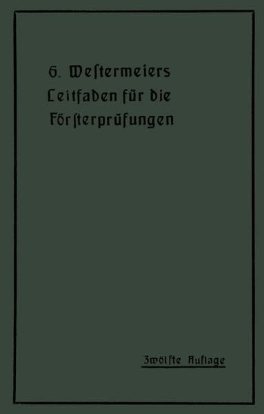 Produktbild: Westermeiers Leitfaden f&uuml;r die F&ouml;rsterpr&uuml;fungen