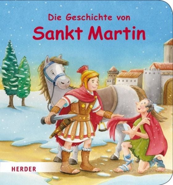 Die Geschichte von Sankt Martin, Gebundene Ausgabe von Ulrike Steinhoff, Herder