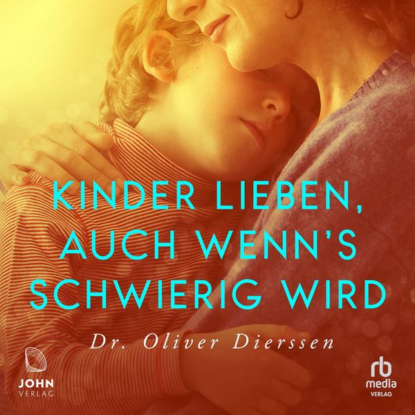 Produktbild: Kinder lieben, auch wenn's schwierig wird