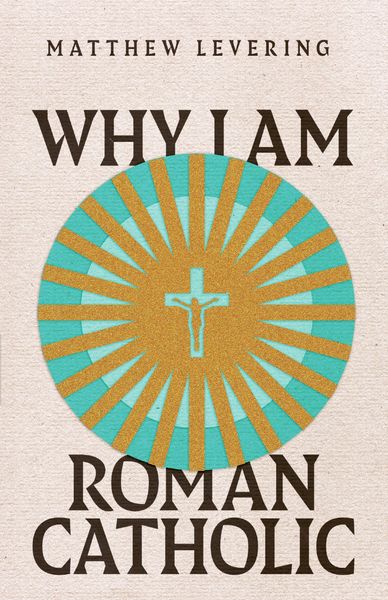 Produktbild: Why I Am Roman Catholic