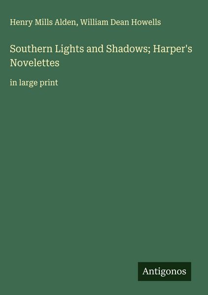Produktbild: Southern Lights and Shadows; Harper's Novelettes