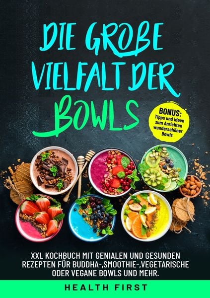 Produktbild: Die Gro&szlig;e Vielfalt der Bowls