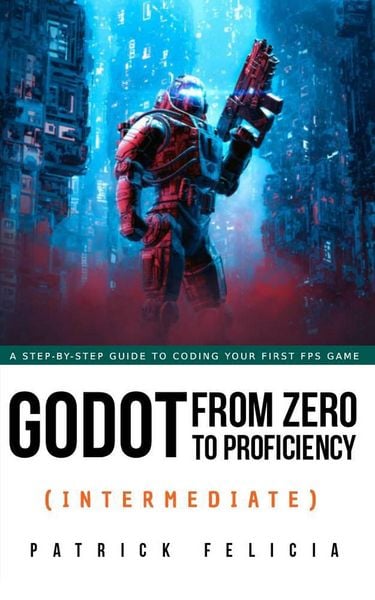 Produktbild: Godot from Zero to Proficiency (Intermediate)