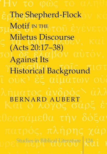 Produktbild: The Shepherd-Flock Motif in the Miletus Discourse (Acts 20:17-38) Against Its Historical Background
