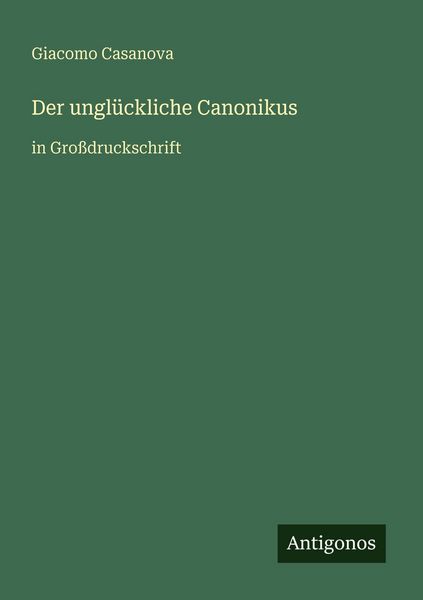 Produktbild: Der ungl&uuml;ckliche Canonikus