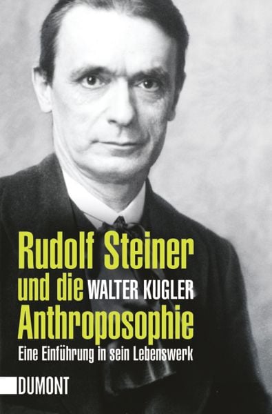 Produktbild: Rudolf Steiner und die Anthroposophie