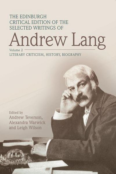 Produktbild: The Edinburgh Critical Edition of the Selected Writings of Andrew Lang, Volume 1