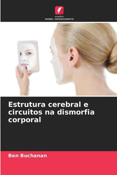 Produktbild: Estrutura cerebral e circuitos na dismorfia corporal