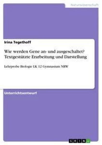 Produktbild: Wie werden Gene an- und ausgeschaltet? Textgest&uuml;tzte Erarbeitung und Darstellung