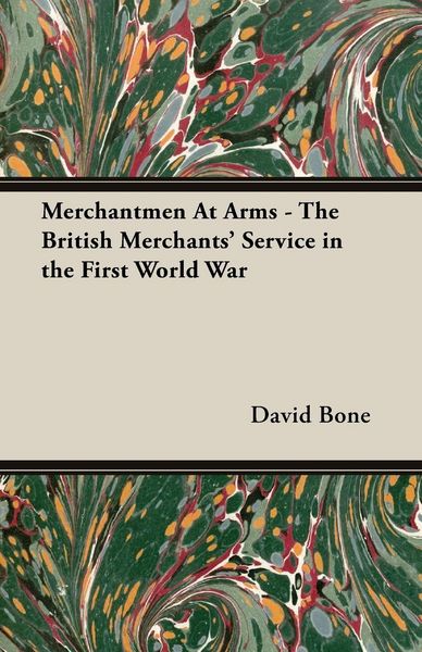 Produktbild: Merchantmen at Arms - The British Merchants' Service in the First World War