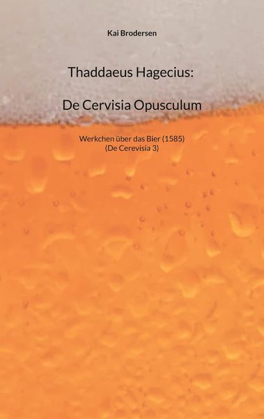 Produktbild: Thaddaeus Hagecius: De Cervisia Opusculum