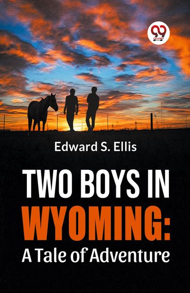 Produktbild: Two Boys In Wyoming: A Tale Of Adventure