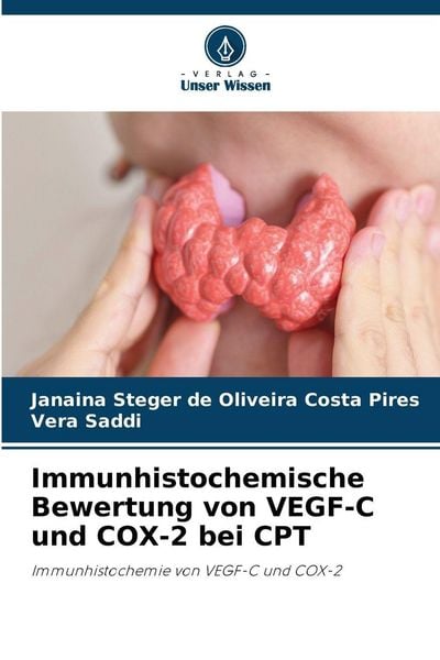 Produktbild: Immunhistochemische Bewertung von VEGF-C und COX-2 bei CPT