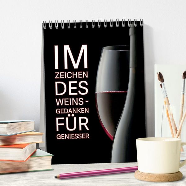 Produktbild: Im Zeichen des Weins - Gedanken f&uuml;r Geniesser (Tischkalender 2027 DIN A5 hoch), CALVENDO Monatskalender