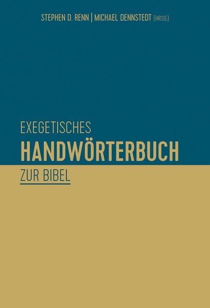 Exegetisches Handwörterbuch zur Bibel, Gebundene Ausgabe von , Christliche Verlagsgesellschaft, 978-3-86353-561-2