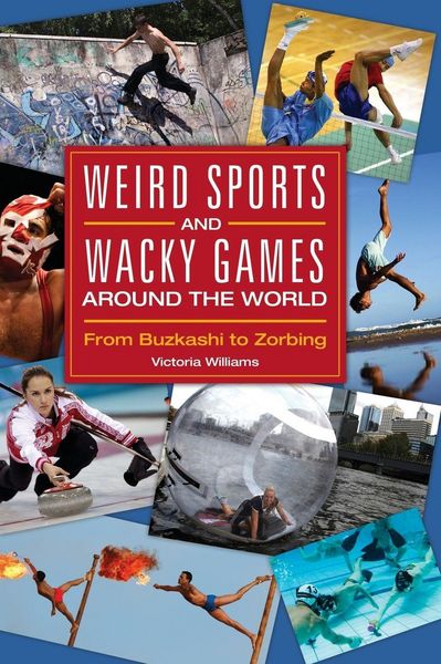 Produktbild: Weird Sports and Wacky Games around the World