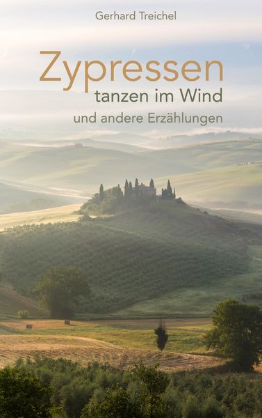 Produktbild: Zypressen tanzen im Wind und andere Erz&auml;hlungen