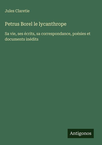 Produktbild: Petrus Borel le lycanthrope