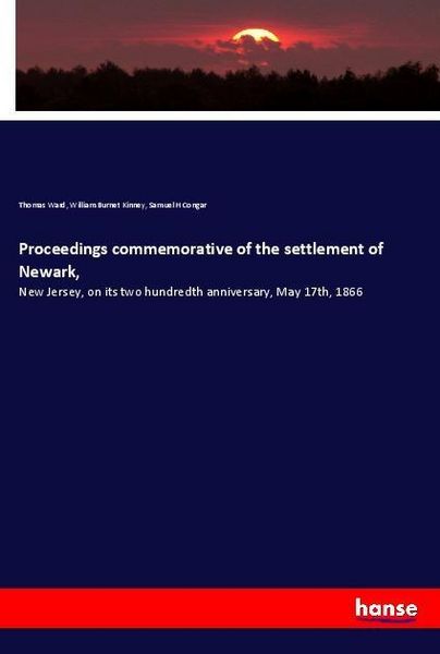 Produktbild: Proceedings commemorative of the settlement of Newark,