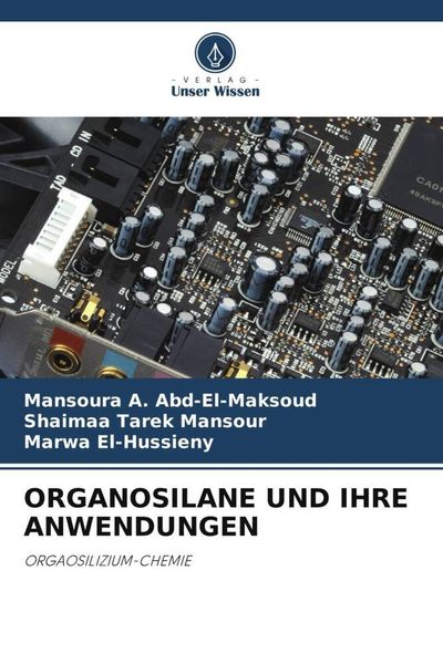 Produktbild: Organosilane und Ihre Anwendungen