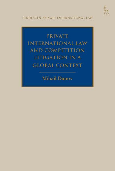 Produktbild: Private International Law and Competition Litigation in a Global Context