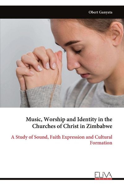 Produktbild: Music, Worship and Identity in the Churches of Christ in Zimbabwe