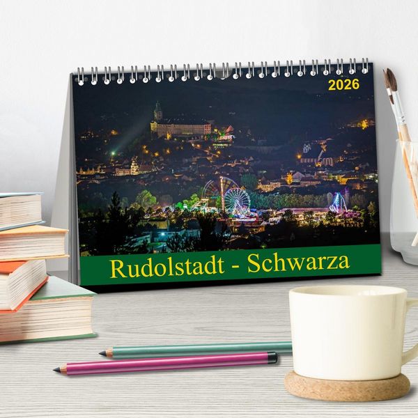 Produktbild: Rudolstadt - Schwarza (Tischkalender 2026 DIN A5 quer), CALVENDO Monatskalender