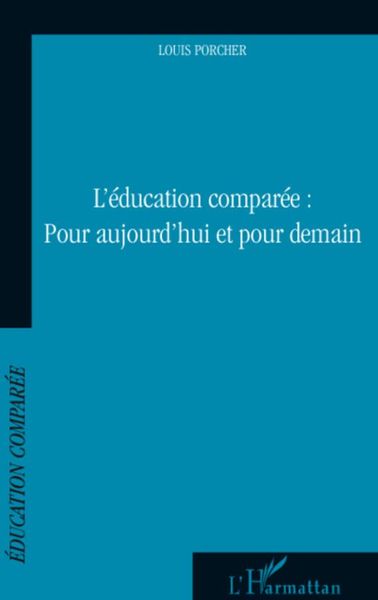 Produktbild: Education compar&eacute;e : Pour aujourd'hui et pour demain