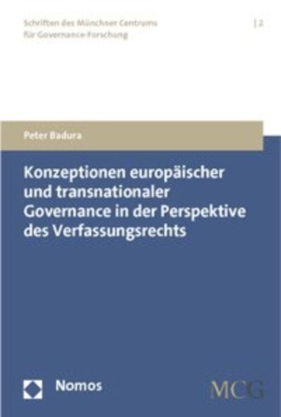 Konzeptionen europäischer und transnationaler Governance in der Perspektive des Verfassungsrechts, Geheftet von Peter Badura, Nomos, 9783832958022