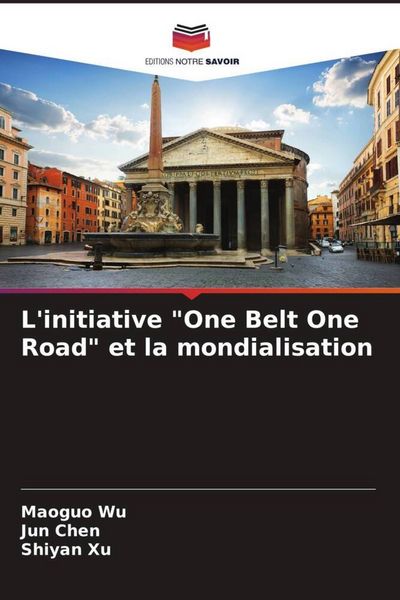 Produktbild: L'initiative "One Belt One Road" et la mondialisation