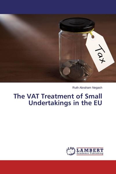 Produktbild: The VAT Treatment of Small Undertakings in the EU